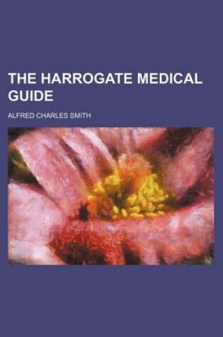 Cover of The Harrogate Medical Guide