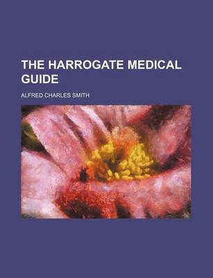 Book cover for The Harrogate Medical Guide