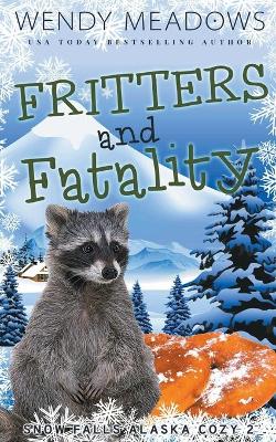 Book cover for Fritters and Fatality
