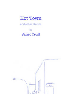 Book cover for Hot Town and Other Stories