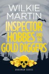 Book cover for Inspector Hobbes and the Gold Diggers
