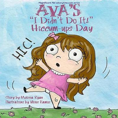 Book cover for Ava's I Didn't Do It! Hiccum-ups Day