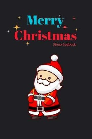 Cover of Merry Christmas Photo Logbook