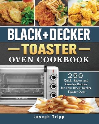 Cover of Black+Decker Toaster Oven Cookbook