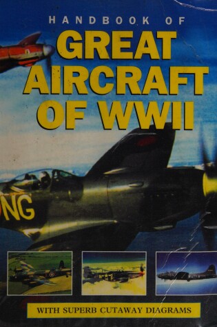 Cover of Handbook of Great Aircraft of WWII