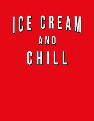 Book cover for Ice Cream And Chill