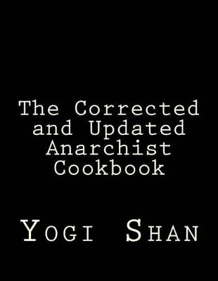 Book cover for The Corrected and Updated Anarchist Cookbook