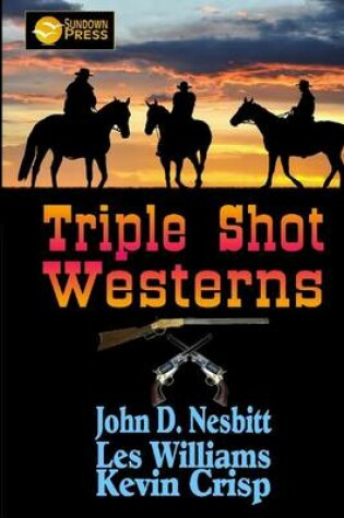 Cover of Triple Shot Westerns