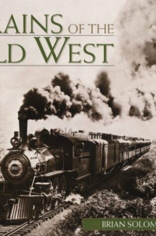 Cover of Trains of the Old West