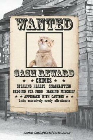 Cover of Scottish Fold Cat Wanted Poster Journal