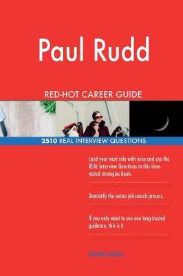 Book cover for Paul Rudd RED-HOT Career Guide; 2510 REAL Interview Questions