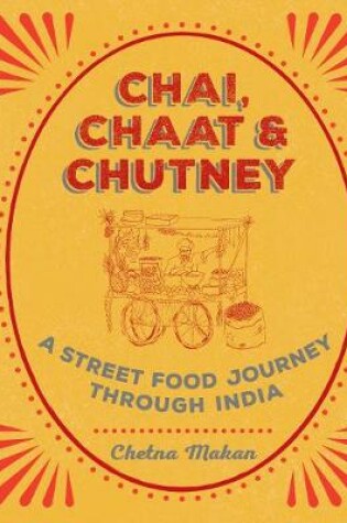 Cover of Chai, Chaat & Chutney