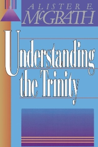 Understanding the Trinity