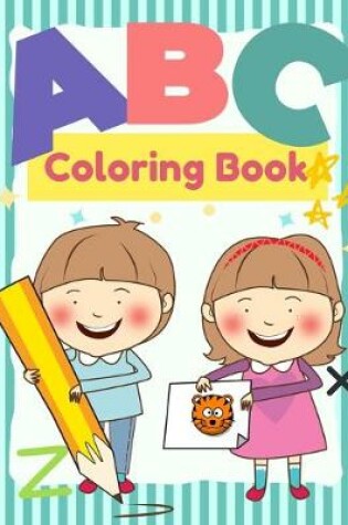 Cover of ABC Coloring Book For Kids Age 3-5