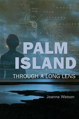 Book cover for Palm Island: Through a Long Lens