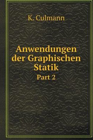 Cover of Anwendungen der Graphischen Statik Part 2