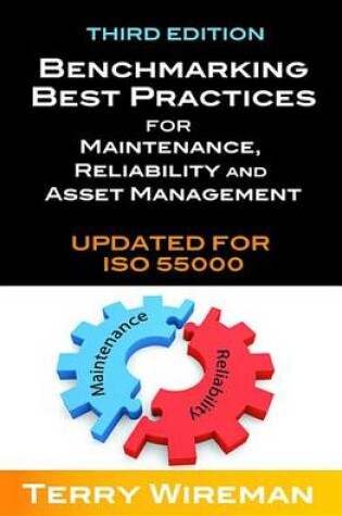 Cover of Benchmarking Best Practices for Maintenance, Reliability and Asset Management