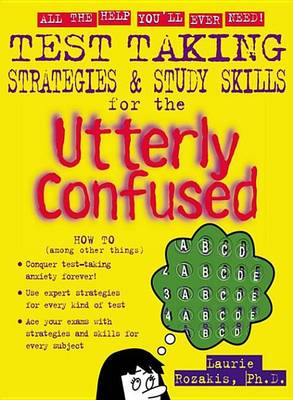 Book cover for Test Taking Strategies and Study Skills for the Utterly Confused