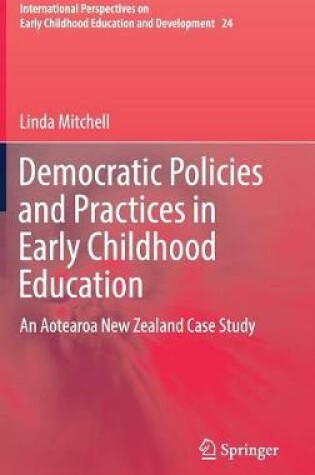 Cover of Democratic Policies and Practices in Early Childhood Education