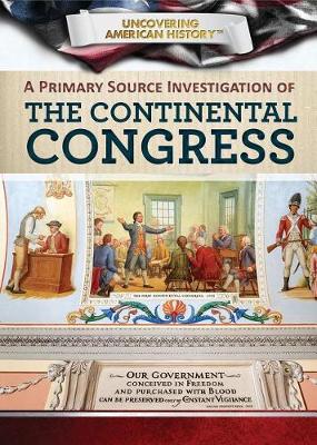 Cover of A Primary Source Investigation of the Continental Congress