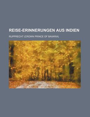 Book cover for Reise-Erinnerungen Aus Indien