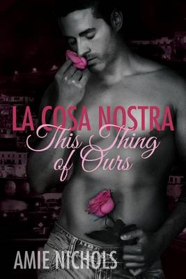 Book cover for La Cosa Nostra, This Thing of Ours