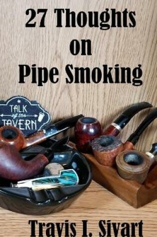 Cover of 27 Thoughts on Pipe Smoking