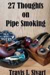 Book cover for 27 Thoughts on Pipe Smoking
