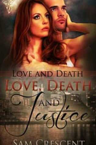 Cover of Love, Death and Justice