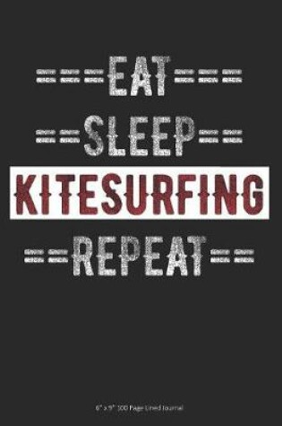 Cover of Eat Sleep Kitesurfing Repeat