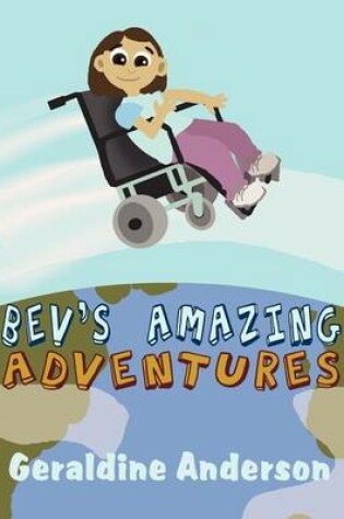 Cover of Bev's Amazing Adventures