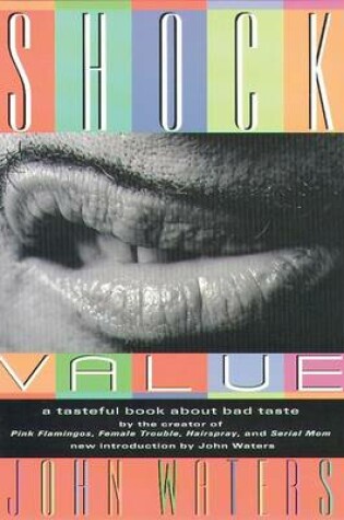 Cover of Shock Value: a Tasteful Book about Bad Taste