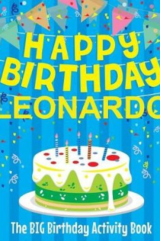 Cover of Happy Birthday Leonardo - The Big Birthday Activity Book