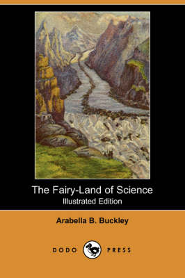 Book cover for The Fairy-Land of Science (Illustrated Edition) (Dodo Press)