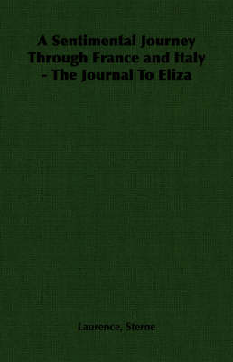 Book cover for A Sentimental Journey Through France and Italy - The Journal To Eliza