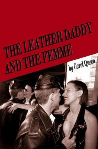 Cover of The Leather Daddy and the Femme