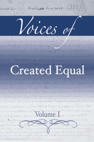 Cover of Voices of Created Equal, Volume I