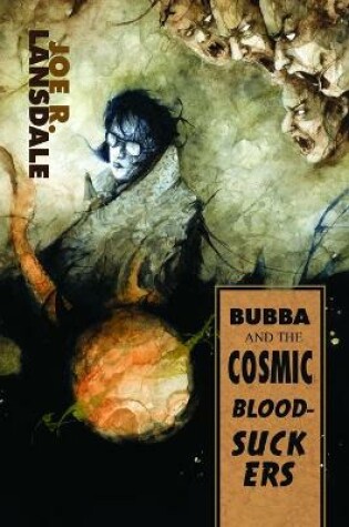 Cover of Bubba and the Cosmic Blood-Suckers / Bubba Ho-Tep