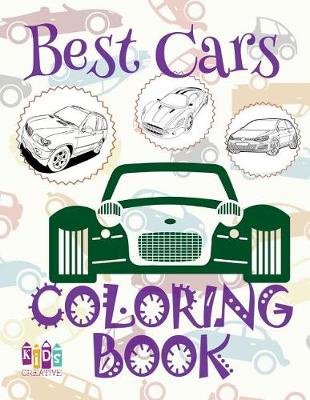 Cover of &#9996; Best Cars &#9998; Car Coloring Book for Boys &#9998; Coloring Book Kindergarten &#9997; (Coloring Book Mini) Coloring Book 59