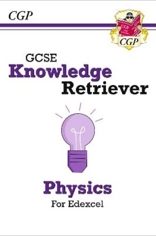 Cover of GCSE Physics Edexcel Knowledge Retriever