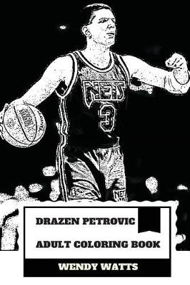Book cover for Drazen Petrovic Adult Coloring Book