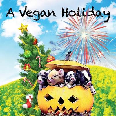 Book cover for A Vegan Holiday