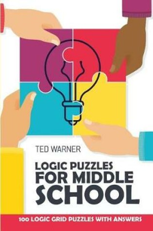 Cover of Logic Puzzles For Middle School