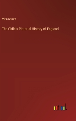 Book cover for The Child's Pictorial History of England