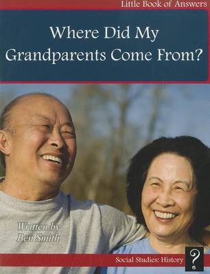 Book cover for Where Did My Grandparents Come From?