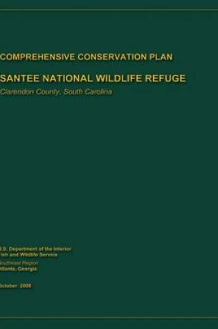 Cover of Santee National Wildlife Refuge Comprehensive Conservation Plan