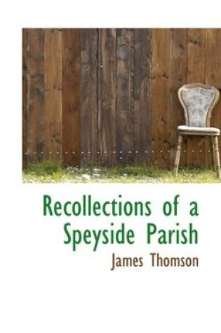 Cover of Recollections of a Speyside Parish