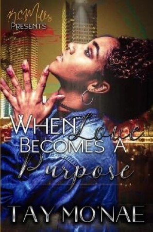 Cover of When Love Becomes A Purpose