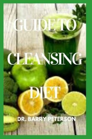 Cover of Guide to Cleansing Diet