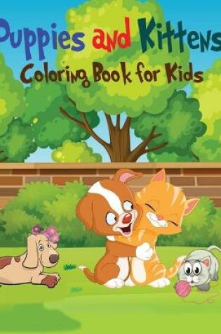 Cover of Puppies & Kittens Coloring Book for Kids